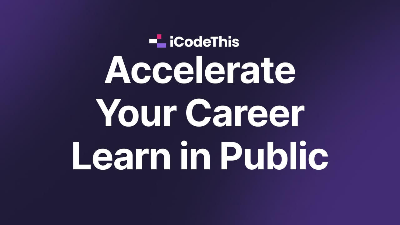 Cover image for How Learning in Public Can Accelerate Your Career
