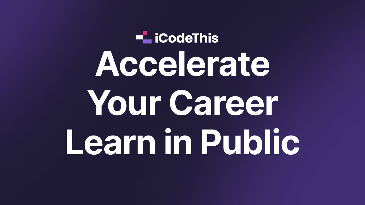 How Learning in Public Can Accelerate Your Career